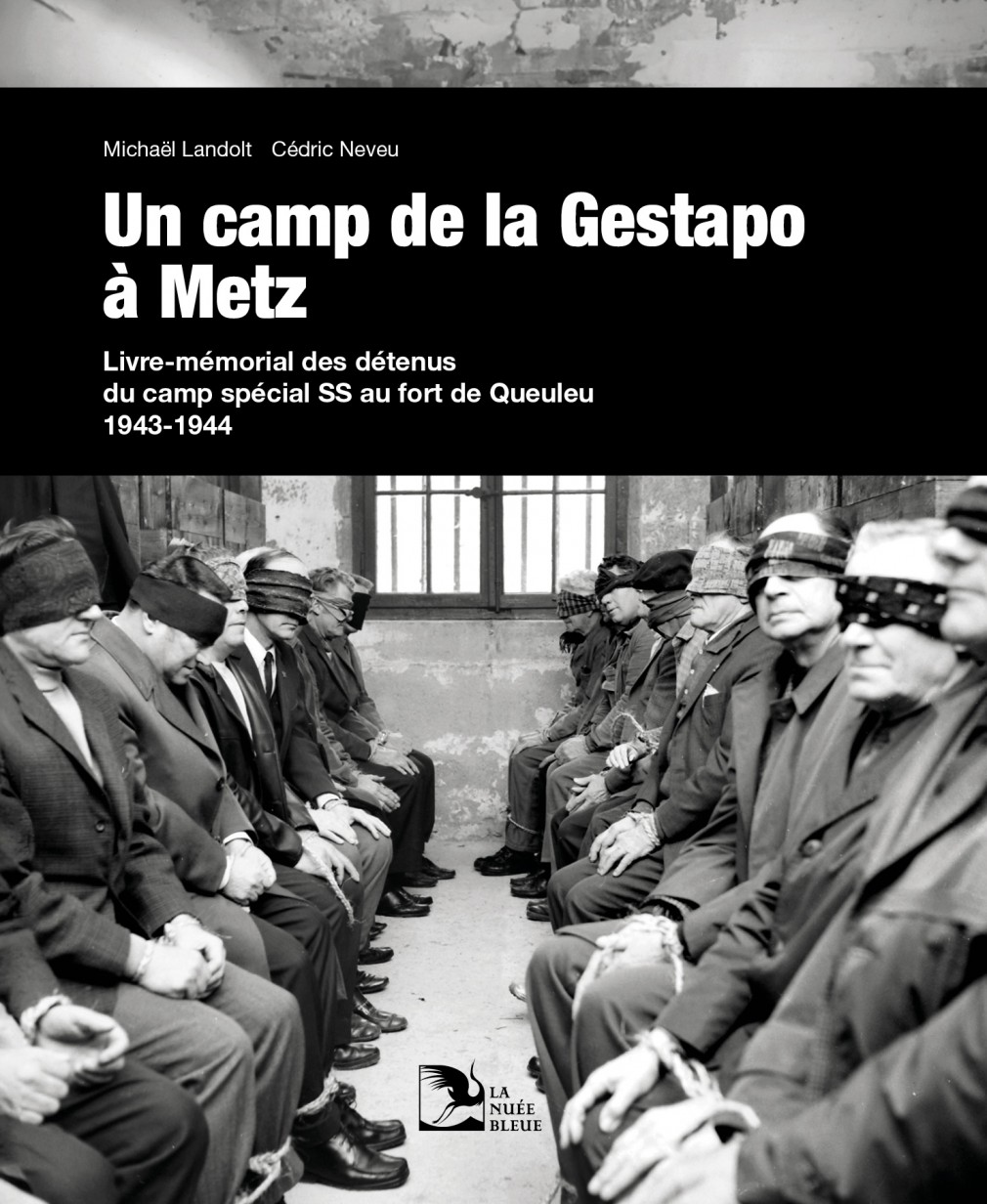 un-camp-de-la-gestapo-a-metz-une